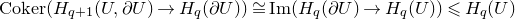 normal upper C normal o normal k normal e normal r left parenthesis upper H Subscript q plus 1 Baseline left parenthesis upper U comma partial differential upper U right parenthesis right arrow upper H Subscript q Baseline left parenthesis partial differential upper U right parenthesis right parenthesis approximately equals normal upper I normal m left parenthesis upper H Subscript q Baseline left parenthesis partial differential upper U right parenthesis right arrow upper H Subscript q Baseline left parenthesis upper U right parenthesis right parenthesis less than or slanted equals upper H Subscript q Baseline left parenthesis upper U right parenthesis