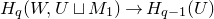 upper H Subscript q Baseline left parenthesis upper W comma upper U square cup upper M 1 right parenthesis right arrow upper H Subscript q minus 1 Baseline left parenthesis upper U right parenthesis