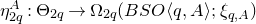 eta Subscript 2 q Superscript upper A Baseline colon normal upper Theta Subscript 2 q Baseline right arrow normal upper Omega Subscript 2 q Baseline left parenthesis upper B upper S upper O left angle bracket q comma upper A right angle bracket semicolon xi Subscript q comma upper A Baseline right parenthesis