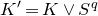 upper K prime equals upper K or upper S Superscript q