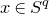 x element of upper S Superscript q