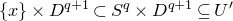 StartSet x EndSet times upper D Superscript q plus 1 Baseline subset of upper S Superscript q Baseline times upper D Superscript q plus 1 Baseline subset of or equal to upper U prime