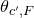 theta Subscript c prime comma upper F