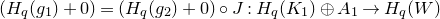 left parenthesis upper H Subscript q Baseline left parenthesis g 1 right parenthesis plus 0 right parenthesis equals left parenthesis upper H Subscript q Baseline left parenthesis g 2 right parenthesis plus 0 right parenthesis ring upper J colon upper H Subscript q Baseline left parenthesis upper K 1 right parenthesis circled plus upper A 1 right arrow upper H Subscript q Baseline left parenthesis upper W right parenthesis