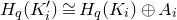 upper H Subscript q Baseline left parenthesis upper K prime Subscript i right parenthesis approximately equals upper H Subscript q Baseline left parenthesis upper K Subscript i Baseline right parenthesis circled plus upper A Subscript i