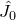 ModifyingAbove upper J With caret Subscript 0