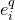 e Subscript i Superscript q