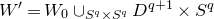 upper W prime equals upper W 0 union Subscript upper S Sub Superscript q Subscript times upper S Sub Superscript q Baseline upper D Superscript q plus 1 Baseline times upper S Superscript q