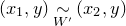 left parenthesis x 1 comma y right parenthesis tilde Underscript upper W Superscript prime Baseline Endscripts left parenthesis x 2 comma y right parenthesis