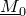 upper M underbar Subscript 0