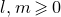 l comma m greater than or slanted equals 0