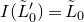 upper I left parenthesis upper L overtilde prime Subscript 0 right parenthesis equals upper L overtilde Subscript 0