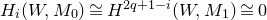 upper H Subscript i Baseline left parenthesis upper W comma upper M 0 right parenthesis approximately equals upper H Superscript 2 q plus 1 minus i Baseline left parenthesis upper W comma upper M 1 right parenthesis approximately equals 0