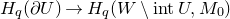 upper H Subscript q Baseline left parenthesis partial differential upper U right parenthesis right arrow upper H Subscript q Baseline left parenthesis upper W minus normal i normal n normal t upper U comma upper M 0 right parenthesis