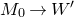 upper M 0 right arrow upper W prime