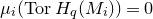 mu Subscript i Baseline left parenthesis normal upper T normal o normal r upper H Subscript q Baseline left parenthesis upper M Subscript i Baseline right parenthesis right parenthesis equals 0