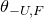 theta Subscript negative upper U comma upper F