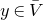 y element of upper V overbar