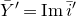 upper Y overbar prime equals normal upper I normal m i overbar prime