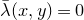 ModifyingAbove lamda With bar left parenthesis x comma y right parenthesis equals 0
