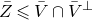 upper Z overbar less than or slanted equals upper V overbar intersection upper V overbar Superscript up tack