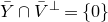 upper Y overbar intersection upper V overbar Superscript up tack Baseline equals StartSet 0 EndSet