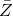 upper Z overbar
