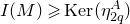 upper I left parenthesis upper M right parenthesis greater than or slanted equals normal upper K normal e normal r left parenthesis eta Subscript 2 q Superscript upper A Baseline right parenthesis