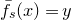 ModifyingAbove f With bar Subscript s Baseline left parenthesis x right parenthesis equals y