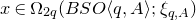 x element of normal upper Omega Subscript 2 q Baseline left parenthesis upper B upper S upper O left angle bracket q comma upper A right angle bracket semicolon xi Subscript q comma upper A Baseline right parenthesis