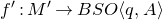 f prime colon upper M prime right arrow upper B upper S upper O left angle bracket q comma upper A right angle bracket