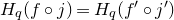 upper H Subscript q Baseline left parenthesis f ring j right parenthesis equals upper H Subscript q Baseline left parenthesis f prime ring j Superscript prime Baseline right parenthesis