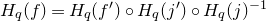 upper H Subscript q Baseline left parenthesis f right parenthesis equals upper H Subscript q Baseline left parenthesis f Superscript prime Baseline right parenthesis ring upper H Subscript q Baseline left parenthesis j Superscript prime Baseline right parenthesis ring upper H Subscript q Baseline left parenthesis j right parenthesis Superscript negative 1