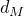 d Subscript upper M
