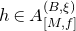 h element of upper A Subscript left bracket upper M comma f right bracket Superscript left parenthesis upper B comma xi right parenthesis