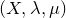 left parenthesis upper X comma lamda comma mu right parenthesis
