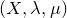 left parenthesis upper X comma lamda comma mu right parenthesis
