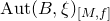 normal upper A normal u normal t left parenthesis upper B comma xi right parenthesis Subscript left bracket upper M comma f right bracket