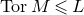 normal upper T normal o normal r upper M less than or slanted equals upper L