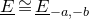 upper E underbar approximately equals upper E underbar Subscript negative a comma negative b