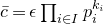c overbar equals epsilon product Underscript i element of upper I Endscripts p Subscript i Superscript k Super Subscript i
