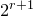 2 Superscript r plus 1
