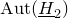 normal upper A normal u normal t left parenthesis upper H underbar Subscript 2 Baseline right parenthesis