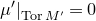 mu prime vertical bar Subscript normal upper T normal o normal r upper M Sub Superscript prime Subscript Baseline equals 0