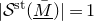StartAbsoluteValue script upper S Superscript normal s normal t Baseline left parenthesis upper M overbar underbar right parenthesis EndAbsoluteValue equals 1