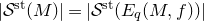 StartAbsoluteValue script upper S Superscript normal s normal t Baseline left parenthesis upper M right parenthesis EndAbsoluteValue equals StartAbsoluteValue script upper S Superscript normal s normal t Baseline left parenthesis upper E Subscript q Baseline left parenthesis upper M comma f right parenthesis right parenthesis EndAbsoluteValue