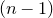 left parenthesis n minus 1 right parenthesis