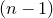 left parenthesis n minus 1 right parenthesis