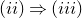 left parenthesis normal i normal i right parenthesis right double arrow left parenthesis normal i normal i normal i right parenthesis