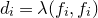 d Subscript i Baseline equals lamda left parenthesis f Subscript i Baseline comma f Subscript i Baseline right parenthesis
